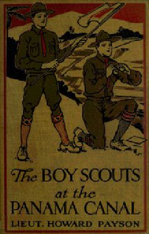 [Gutenberg 42077] • The Boy Scouts at the Panama Canal